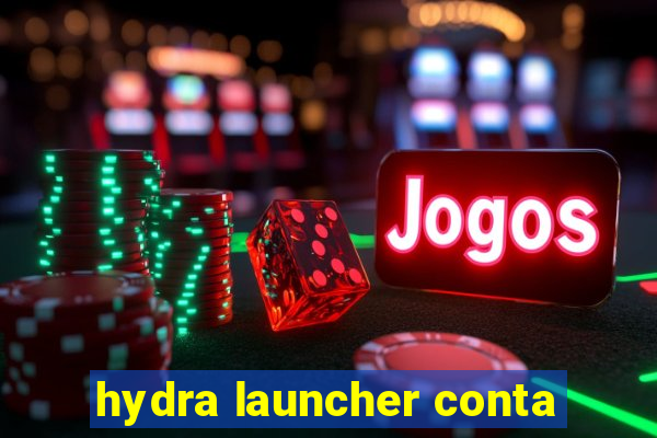 hydra launcher conta